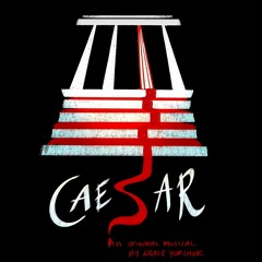 Caesar the Musical: Storm Song