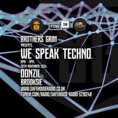We Speak Techno - Donzil & Brooksie - 20th November 2024(explicit)m