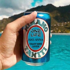 ONE LIFE 987 - Ha'i Feat Anna ( Crazy Men Le Kin ) 2021