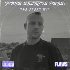 The Guest Mix: FLAWS
