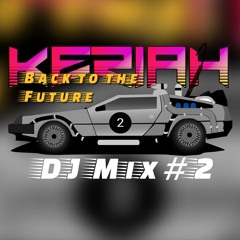 Back To The Future Dj Mix #2