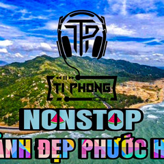Nonstop : Cảnh Đẹp Phước Hải-BRVT. DJ TiPhong