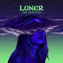 Loner (Moore Kismet Remix)