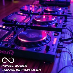 Pawel Bussa - Ravers Fantasy