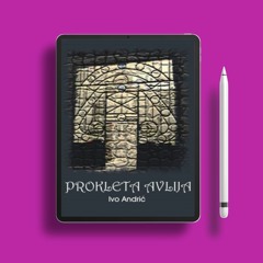 Prokleta avlija by Ivo Andri?. Download Gratis [PDF]