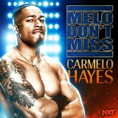 Melo Don't Miss (Carmelo Hayes)