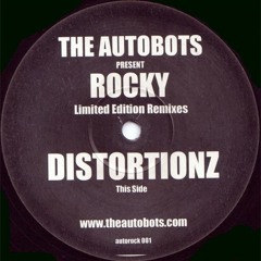 The Autobots - Rocky (Distortionz Remix)