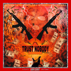 Trust Nobody [P. SOSSA]