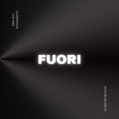 FUORI