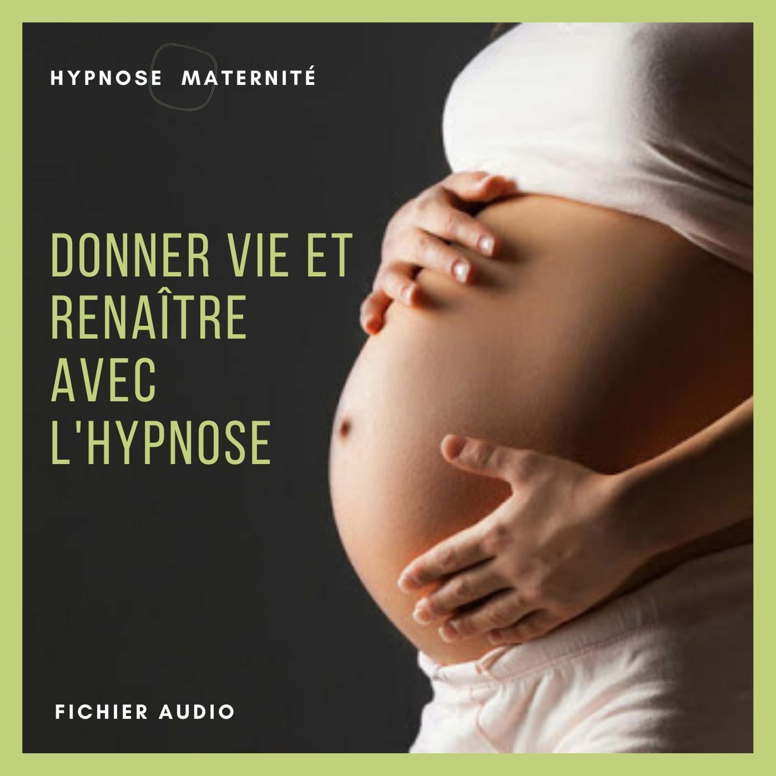 Femmes enceintes : Préparer son accouchement avec l'hypnose pour une naissance merveilleuse.