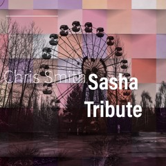 Chris Smith - Sasha Tribute - Vinyl Mix