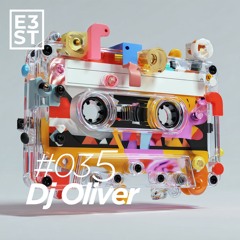 DJ Oliver Full Set @ E3ST.MUSIC