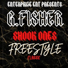 Shook Ones Freestyle (Classic)