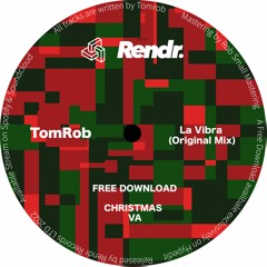 FREE DOWNLOAD : TomRob - La Vibra (Original Mix)