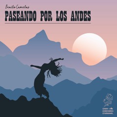 Benito Camelas - Paseando Por Los Andes