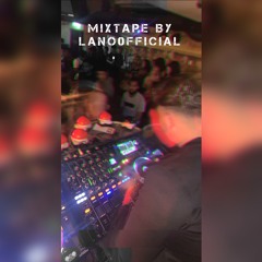 MIXTAPE #1 MIXED BY LANO0FFICIAL