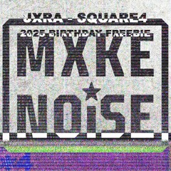 SQUARE4 (2025 BIRTHDAY FREEBIE)