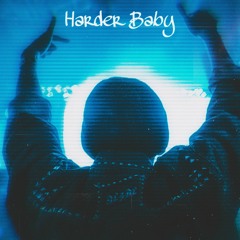 Harder Baby *Free Download*