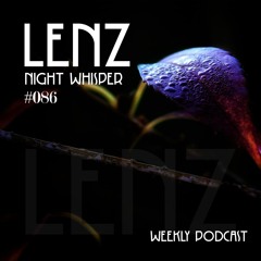 NIGHT WHISPER Podcast #086 Mixed by Lenz