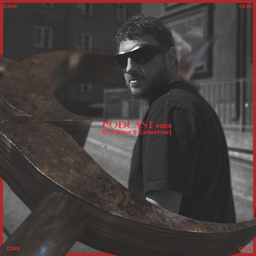 CXVII Podcast 005 - GT7