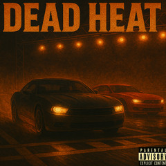 Dead heat