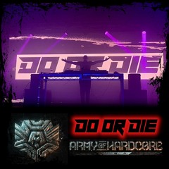 Do or Die @ Army of Hardcore
