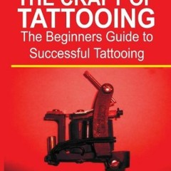 ❤️ Read The Craft of Tattooing by  Erick Alayon