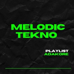 MELODIC TEKNO