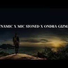Dynamic Dala Si To Pry Ft Mic Stone X Ondra Gizman
