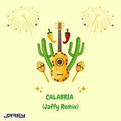 Calabria (Jaffy Remix)