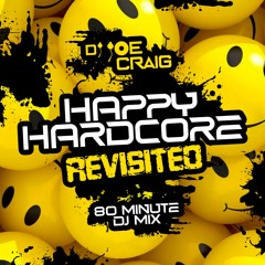 432.DJ JOE CRAIG - HAPPY HARDCORE REVISITED (04-11-21)