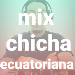 MIX CHICHA ECUATORIANA.mp3