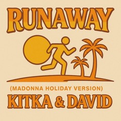 Runnaway (Madonna Holiday Cover)