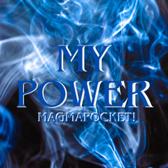 MY POWER