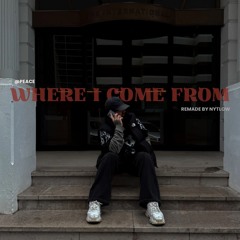 NYTLOW - WHERE I COME FROM {@PEACE COVER}