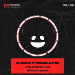 DEADMAU5 - WORD PROBLEMS (ARLO SOUND BOOTLEG)