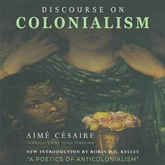 Read PDF 📪 Discourse on Colonialism by  Aimé Césaire,J. Keith Jackson,LLC Echo Point