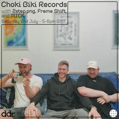 Choki Biki Radio July 2022 - 2step.png b2b Frame Shift b2b MICK