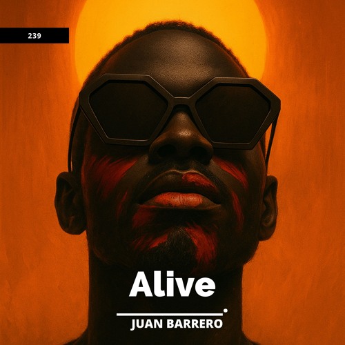 Alive - Juan Barrero | 239 Collective