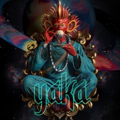 Yaka - Progressive Underground Mantra Mix