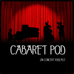 Cabaret Pod - podcast