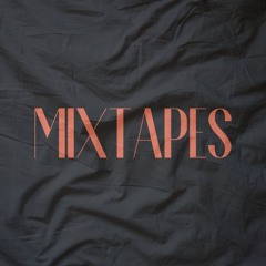 Mixtapes