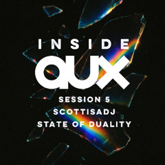 Session 5 〇 Inside Aux 〇  Scottisadj 〇 State Of Duality 〇 674.fm