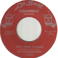 The Masqueraders - One More Chance