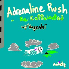 Adrenaline Rush: Re-Caffeinated