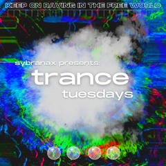 Trance Tuesdays with Sybranax #001 (Premiered On BlackOut Radio)