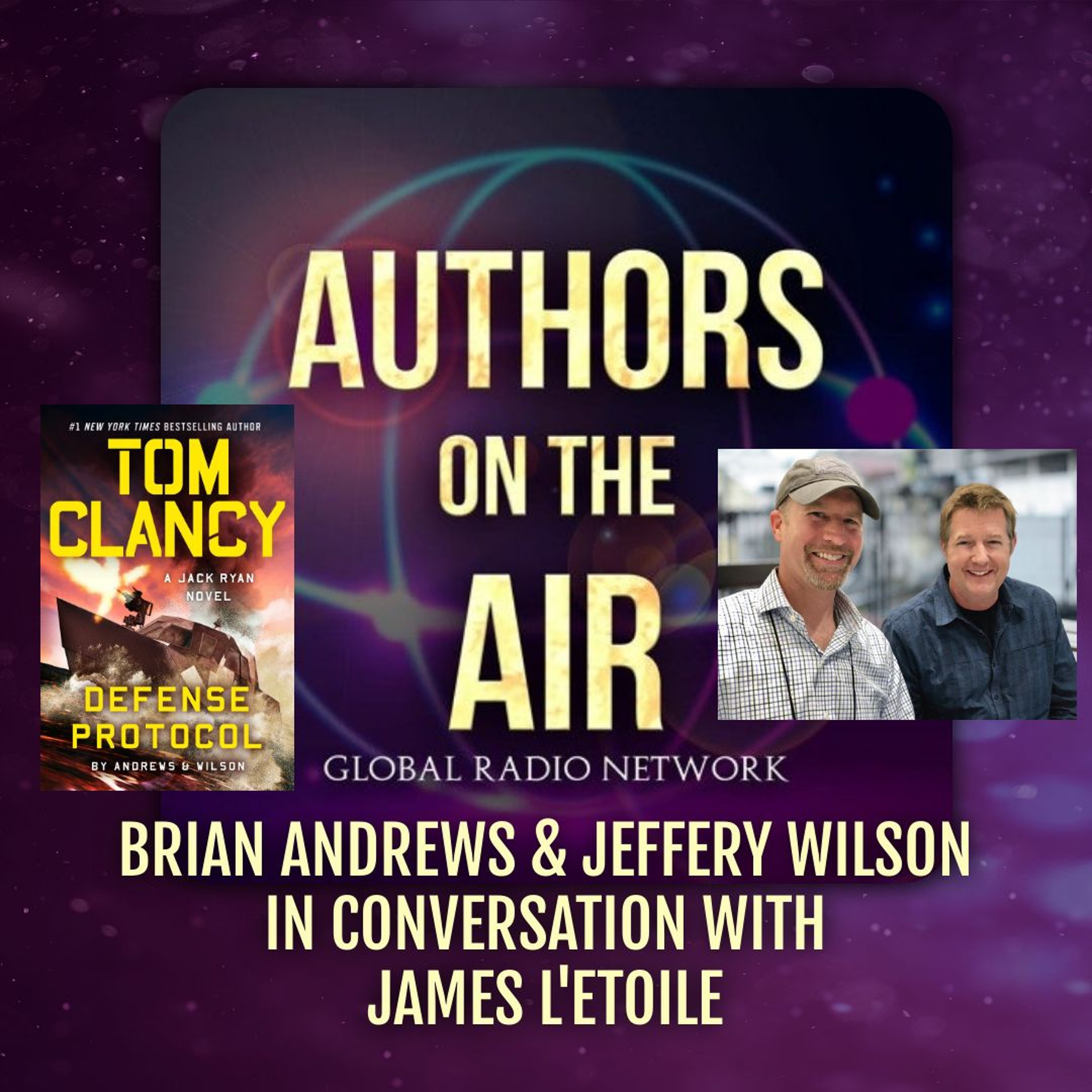 cover of episode Andrews & Wilson Tom Clancy's Defense Protocol Authors on the Air
