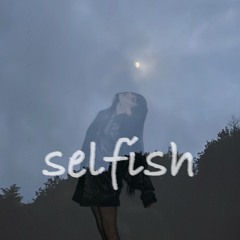 selfish