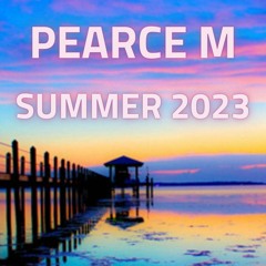 Pearce M Summer MIX 2023