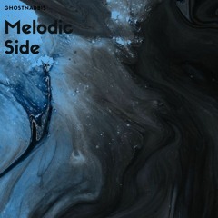 Melodic Side (@Ghostnarbis) Anjunadeep Style
